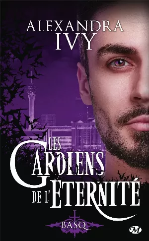 Alexandra Ivy – Les Gardiens de l'éternité, Tome 16 : Basq